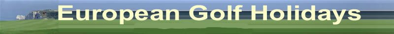 European Golf Holidays